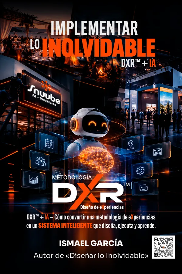 Implementar lo Inolvidable — Colección DXR, Ismael García